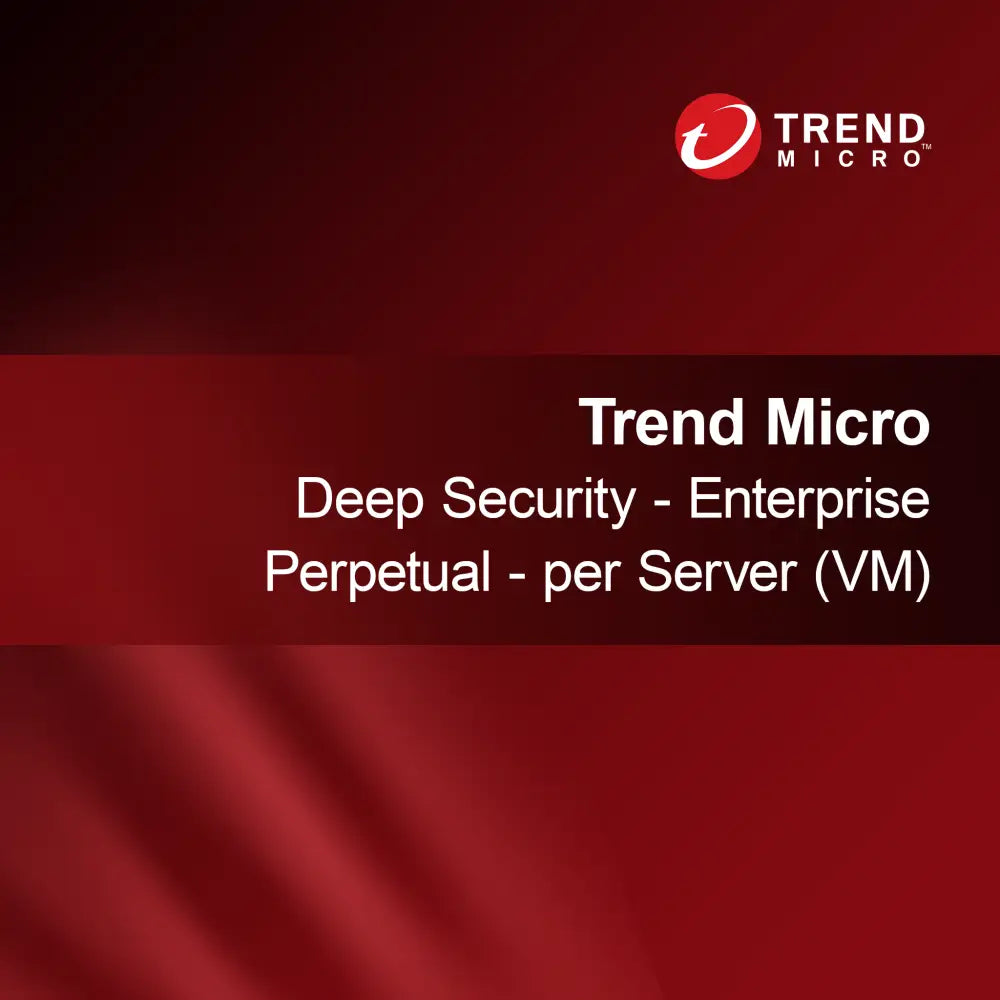 Trend Micro Deep Security - Entreprise Perpétuel - par Serveur (VM)