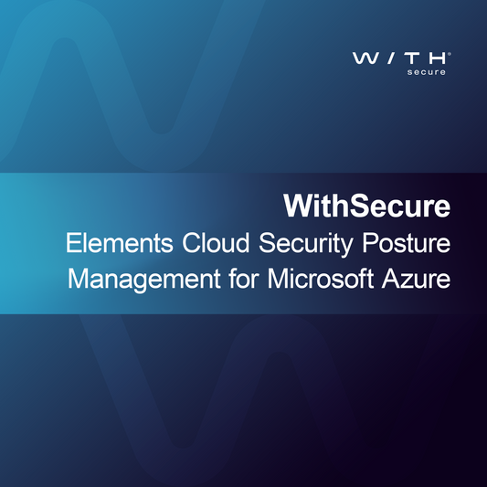 WithSecure Elements Gestion de la posture de sécurité cloud pour Microsoft Azure