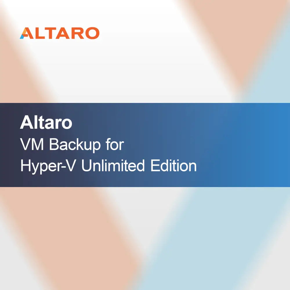 Altaro VM Backup pour Hyper-V Édition Illimitée