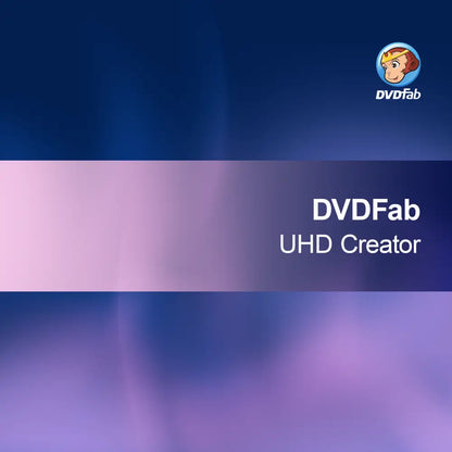 DVDFab Créateur UHD