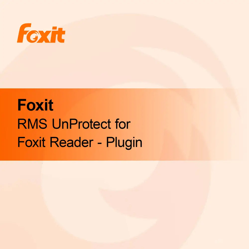 Foxit RMS UnProtect pour Foxit Reader - Plugin